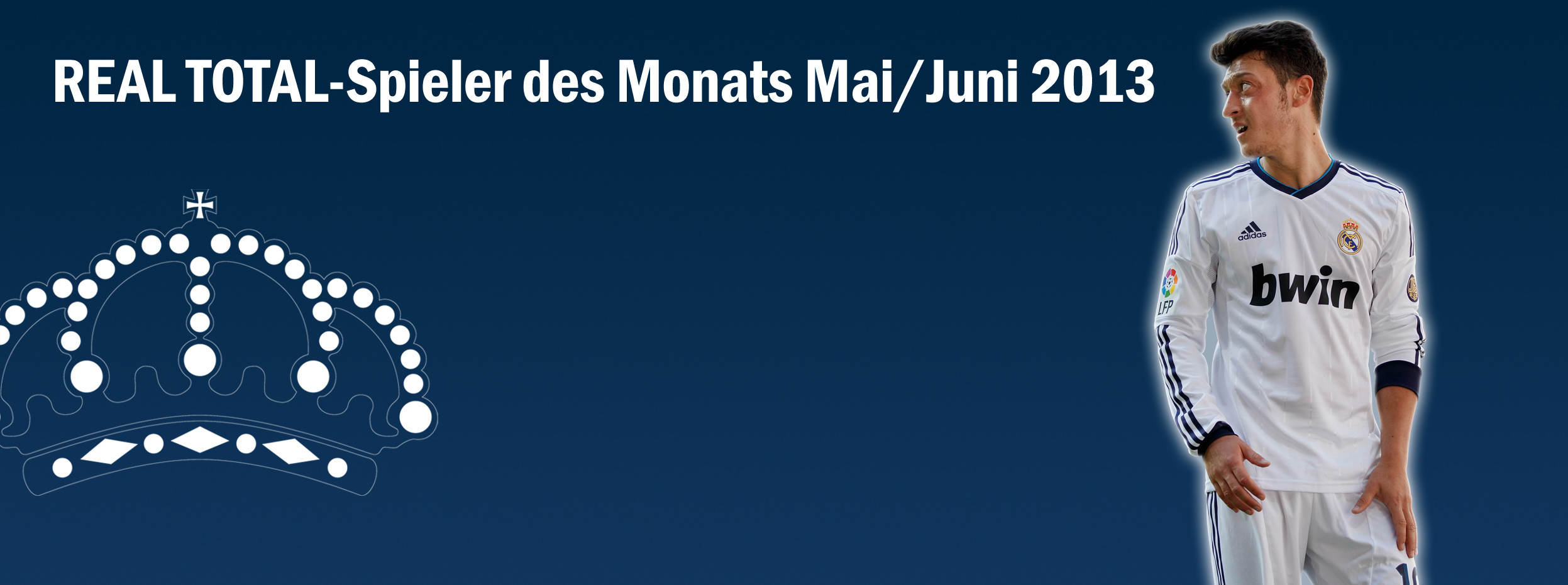 Mesut Özil ist der REAL TOTAL-Spieler des Monats Mai und Juni