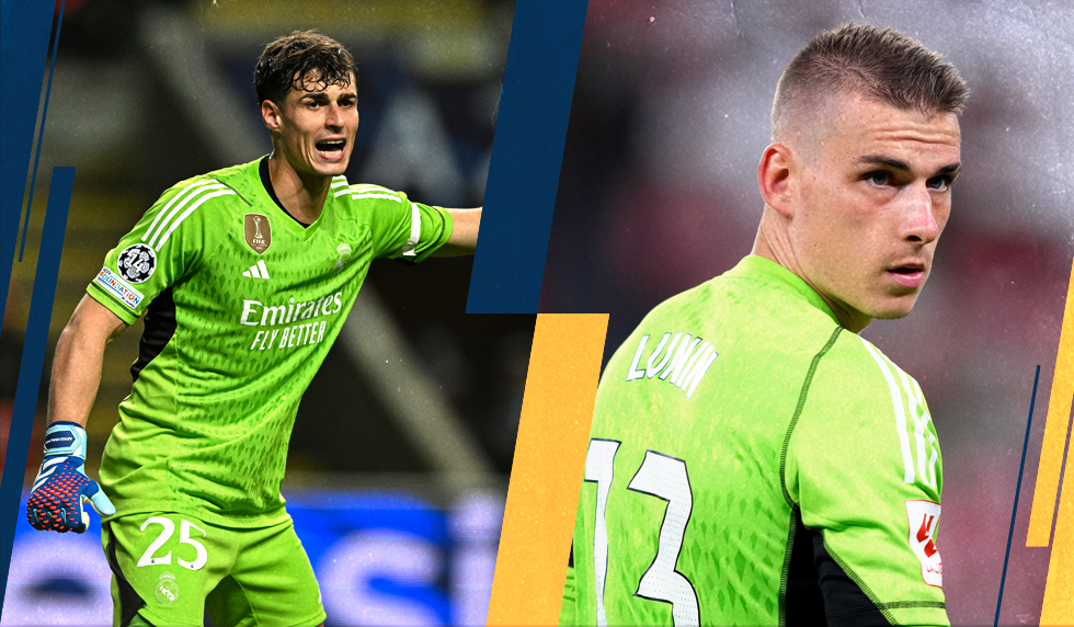 Andriy Lunin Kepa Arrizabalaga